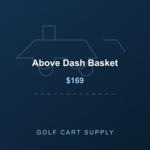Above Dash Basket from Golf Cart Supply
