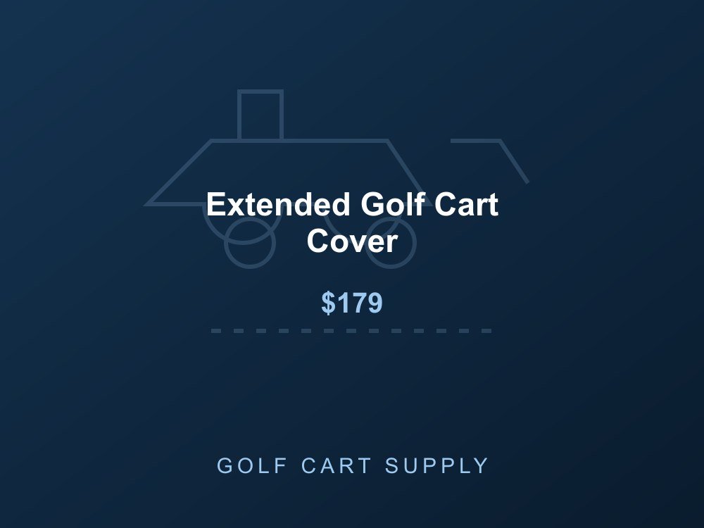 Extended Golf Cart Cover from Golf Cart Supply