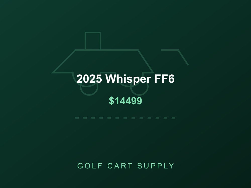 2025 Whisper FF6 from Golf Cart Supply