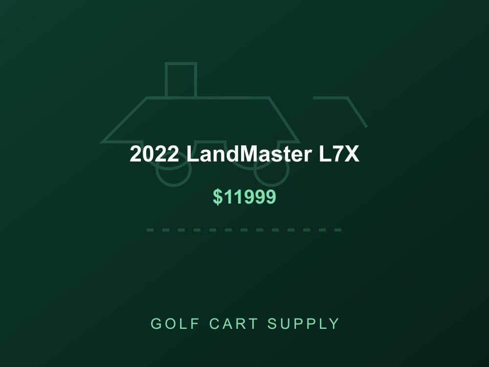 2022 LandMaster L7X from Golf Cart Supply