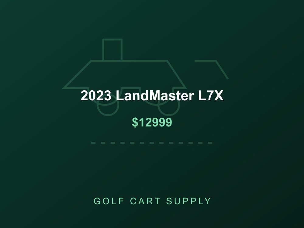 2023 LandMaster L7X from Golf Cart Supply