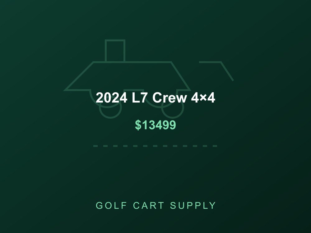 2024 L7 Crew 4×4 from Golf Cart Supply