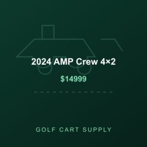 2024 AMP Crew 4×2 from Golf Cart Supply