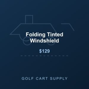 Folding Tinted Windshield from Golf Cart Supply